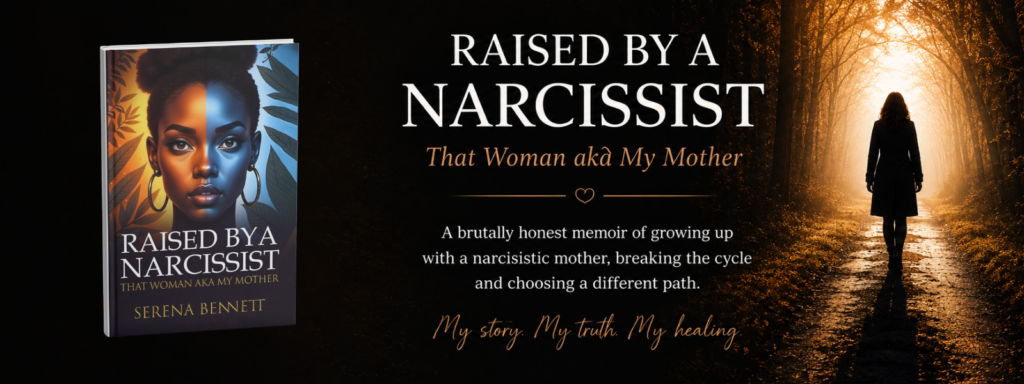 Raised By A Narcissist: That Woman aka My Mother memoir by Serena Bennett with book cover and healing journey artwork